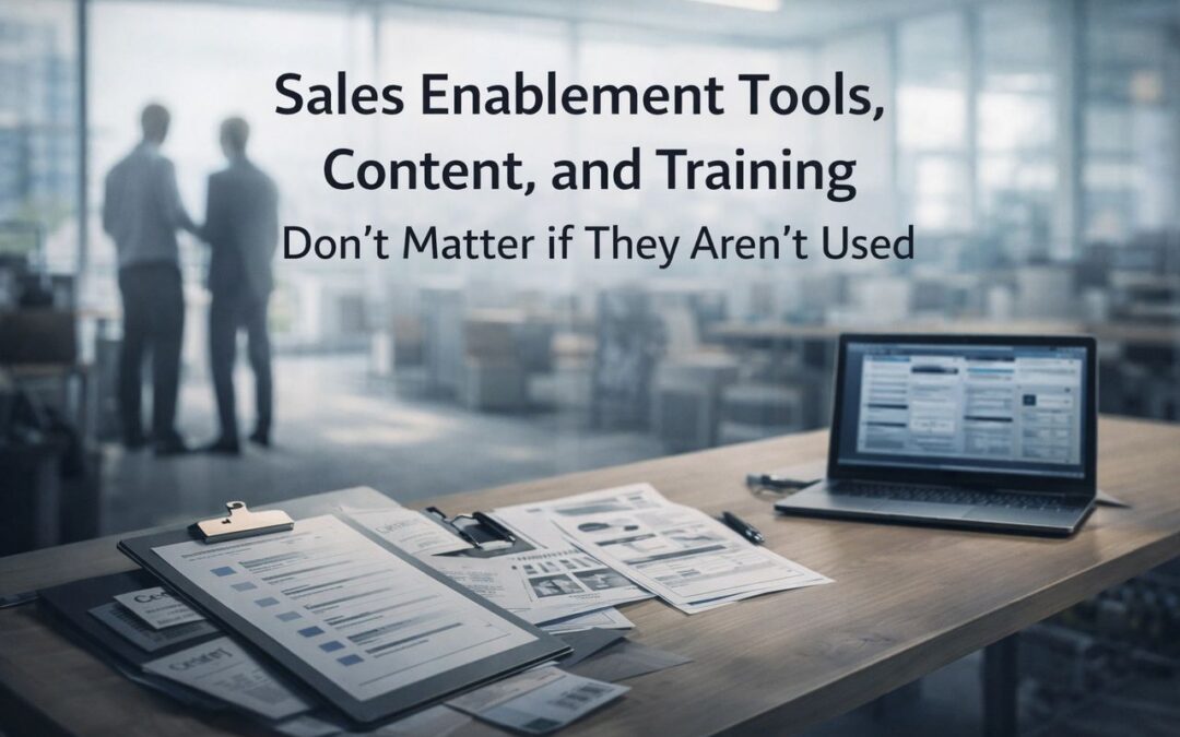 Sales Enablement: Adoption Matters More Than Content or Training